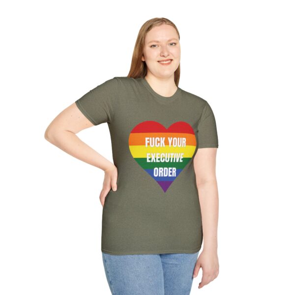 Fuck Your Executive Order - LGBTQ+ Rights T-Shirt - Image 20